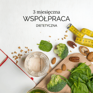 3 miesięczna współpraca dietetyczna